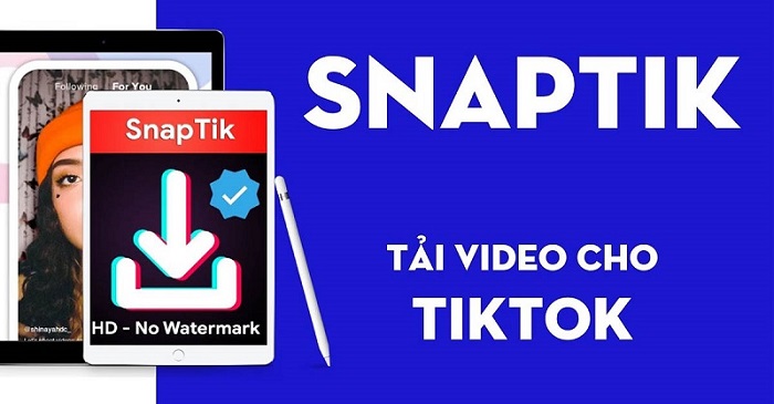 Ứng dụng SnapTik cho phép tải xuống các video TikTok